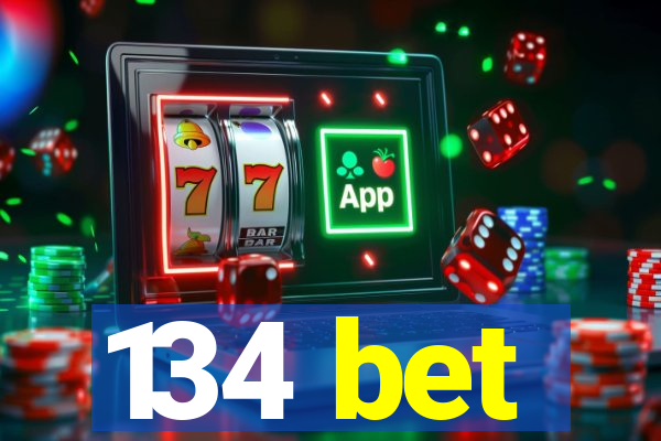 134 bet